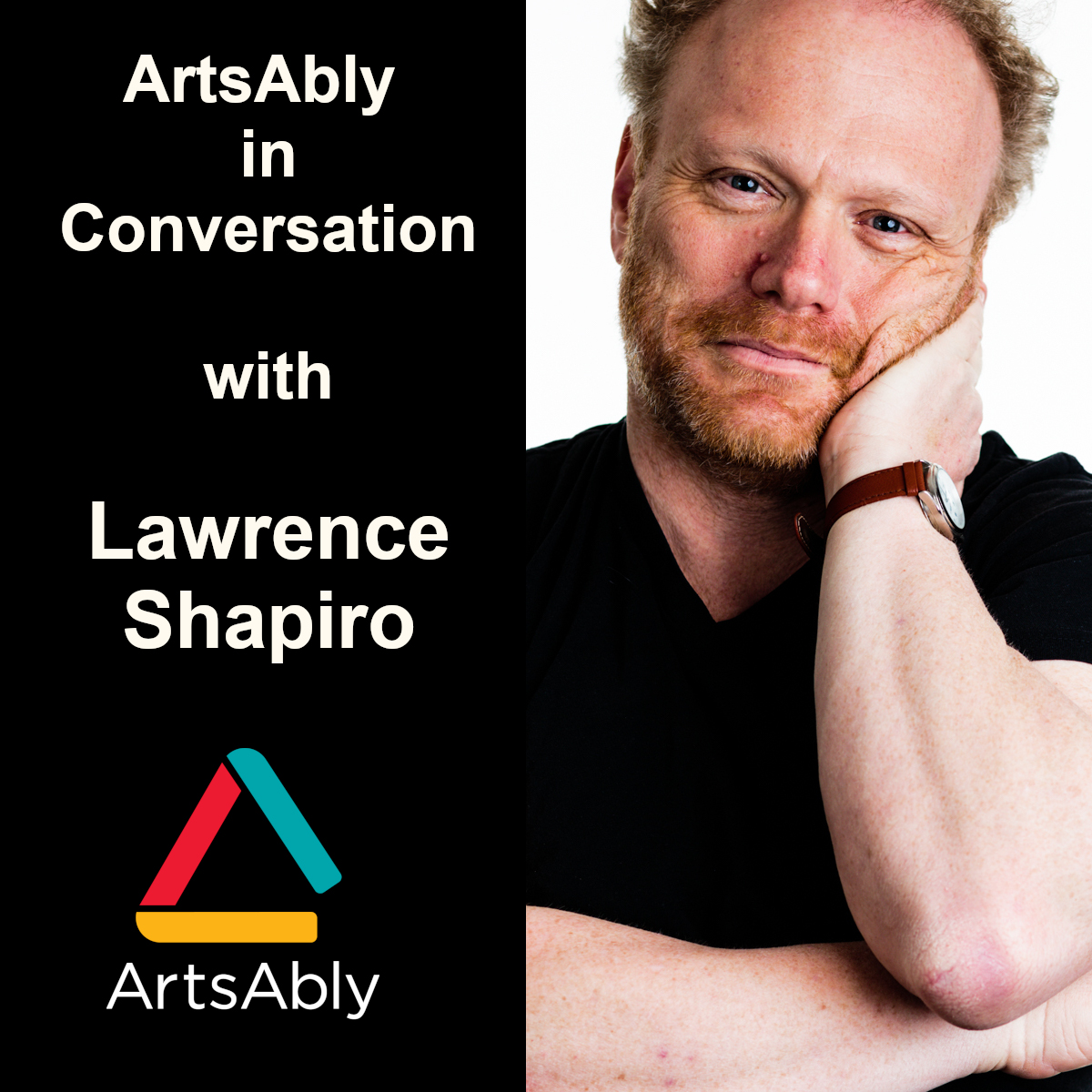 Episode 11: ArtsAbly in Conversation with Lawrence Shapiro