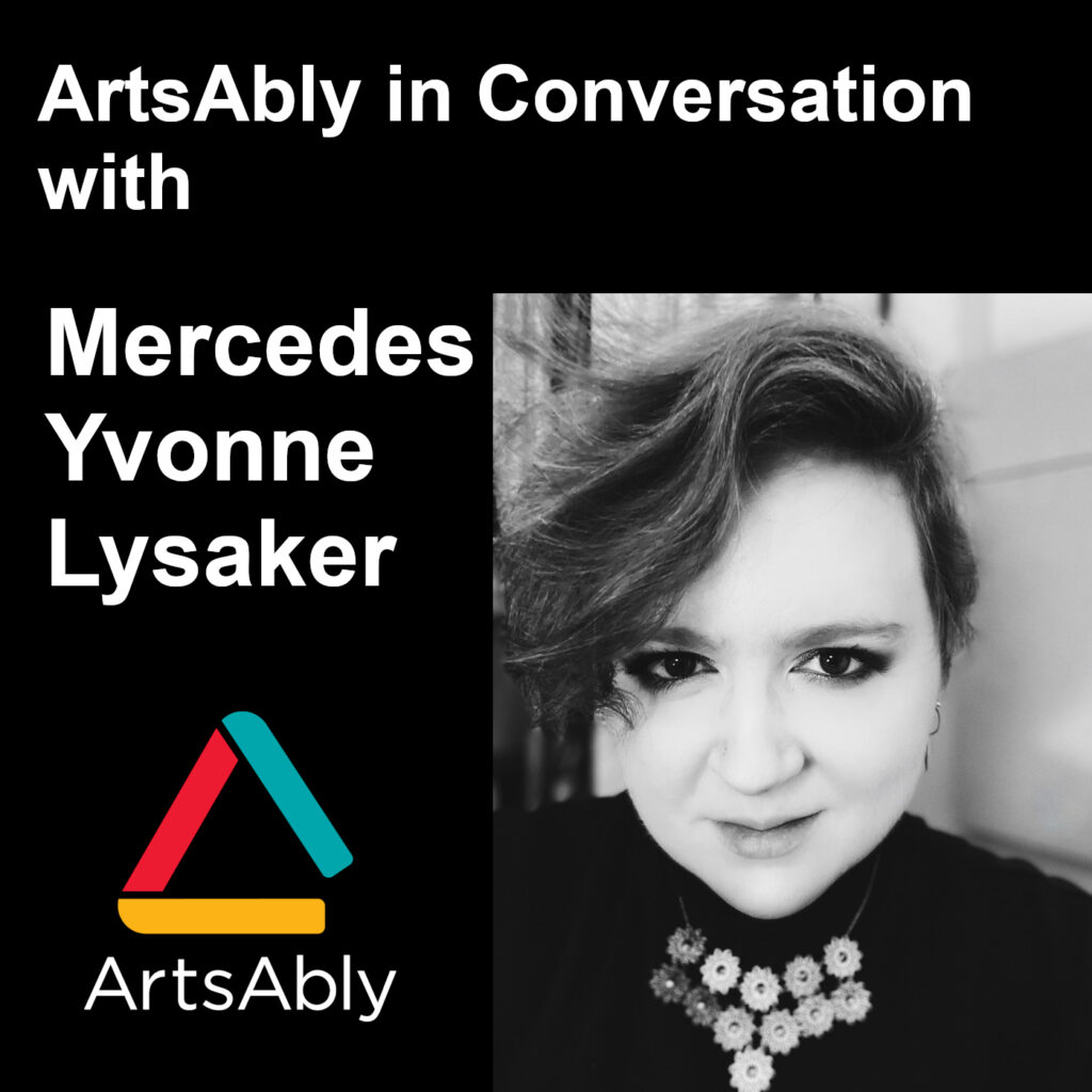 Episode 43: ArtsAbly in Conversation with Mercedes Lysaker