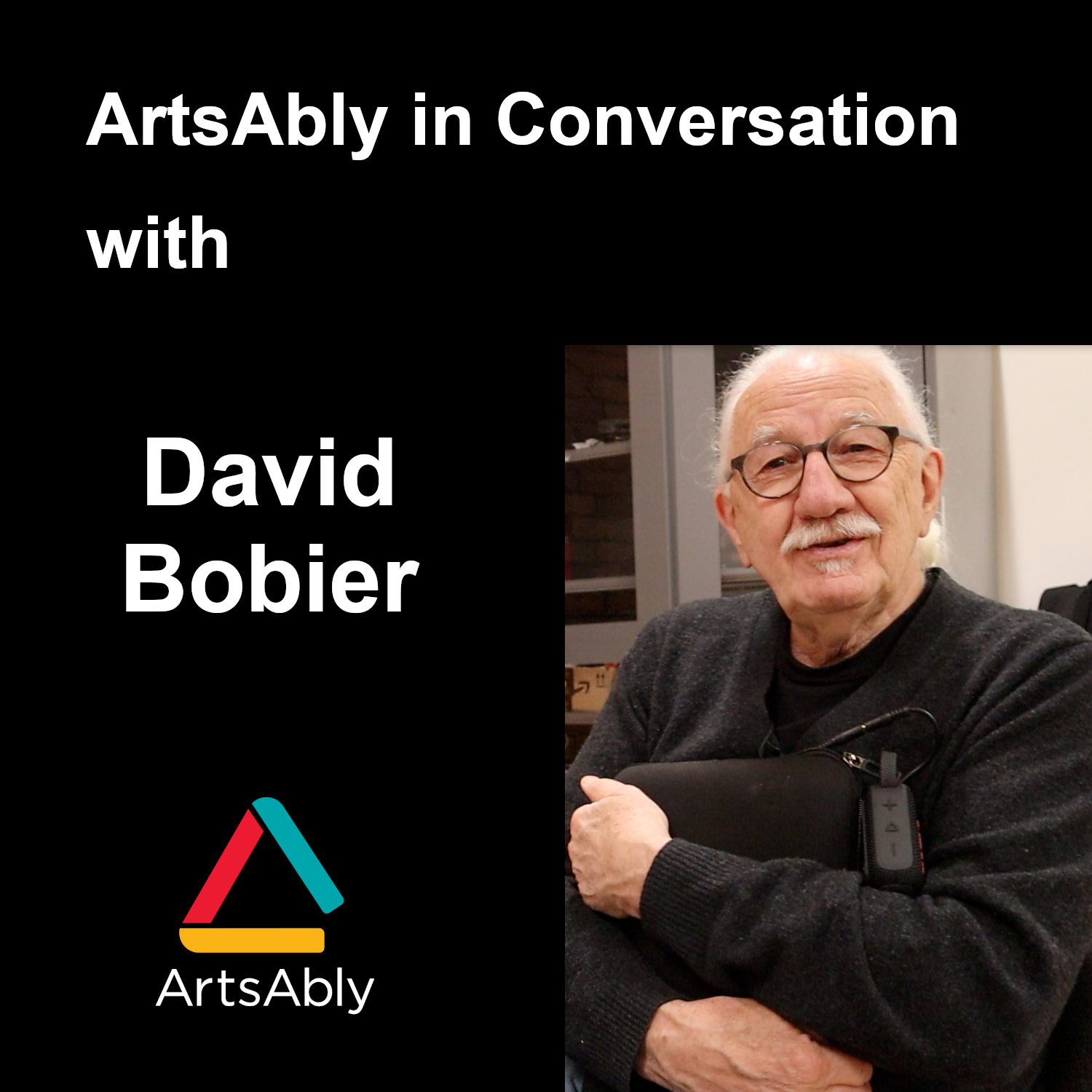 Episode 48: ArtsAbly in Conversation with David Bobier
