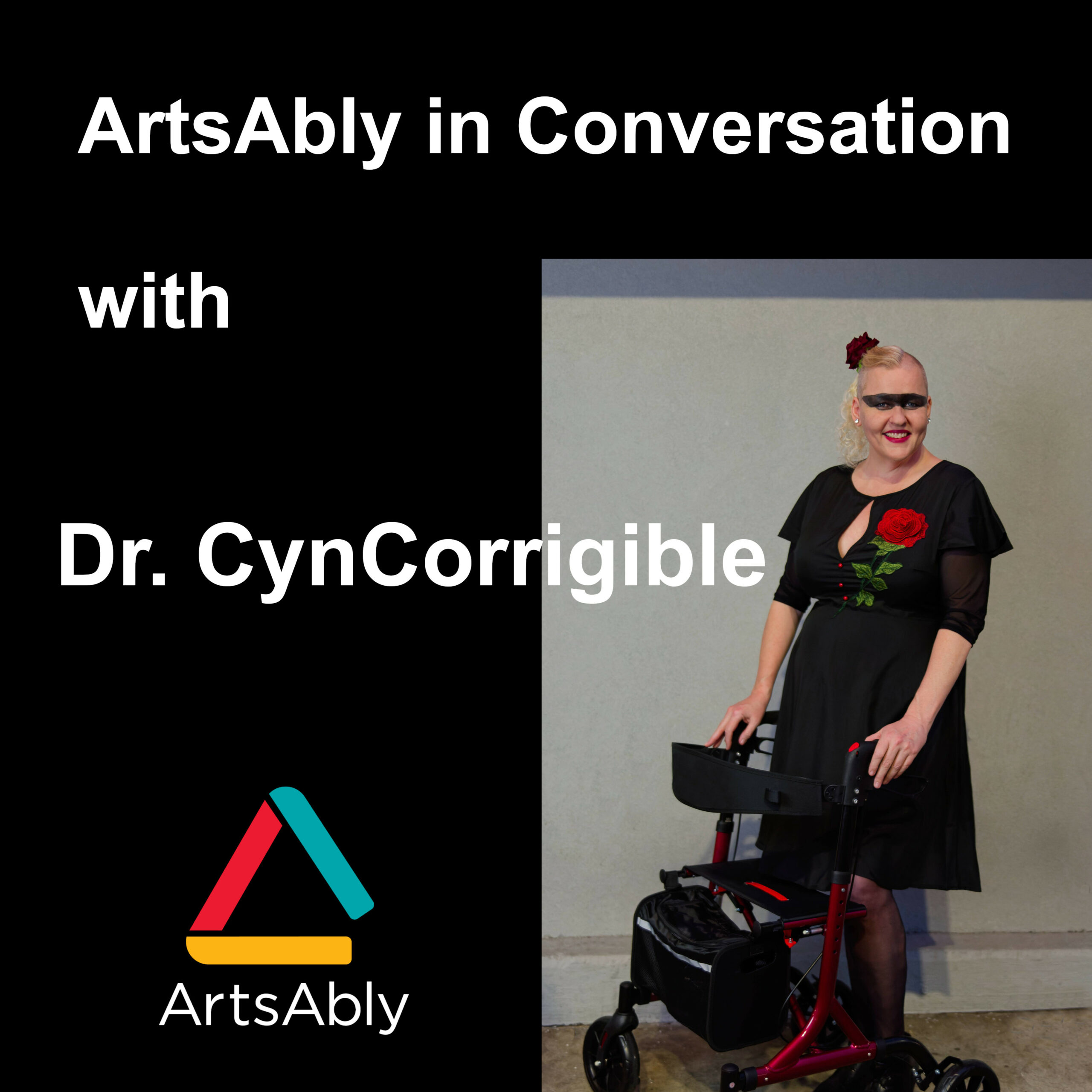 Episode 51: ArtsAbly in Conversation with Dr. CynCorrigible